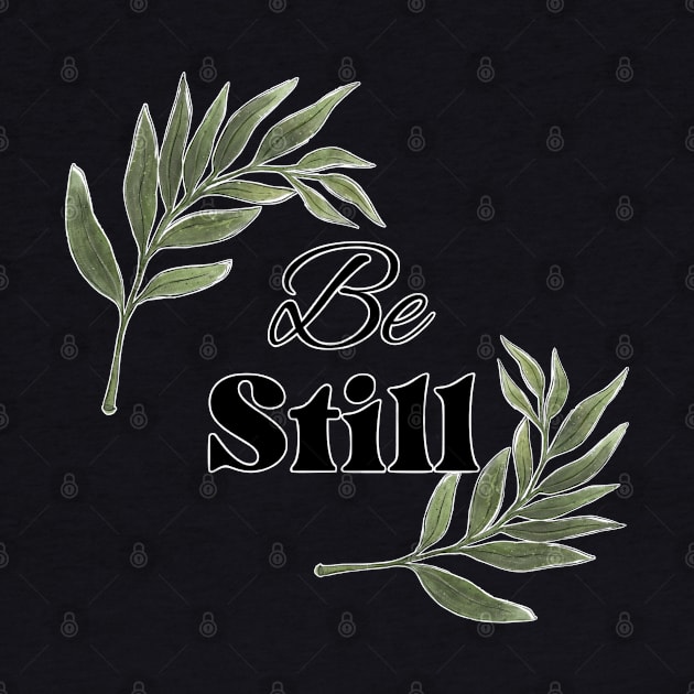 Be Still Christian faith typography by FamilyCurios